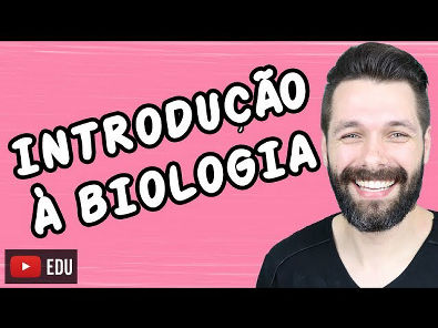 INTRODUÇÃO À BIOLOGIA | Biologia com Samuel Cunha