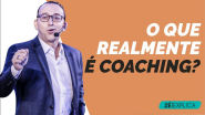 O Que é Coaching Explicando De Forma Simples E Em Apenas 4 Minutos