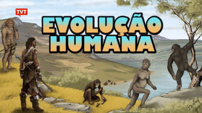 Evolução Humana no Doc História - Episódio 1 - ESTREIATVT