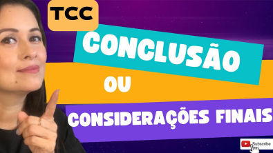 TCC - CONCLUSÃO OU CONSIDERAÇÕES FINAIS? - Trabalho de Conclusão de ...
