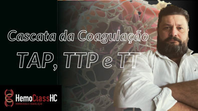 Cascata da coagulação TAP TTP KTTP TTPa TP TT e interpretações