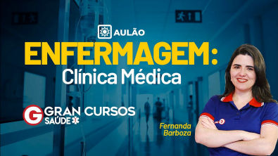 Aulão de Enfermagem Clínica Médica Prof Fernanda Barboza
