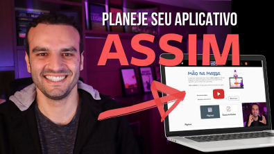 NÃO COMECE A PLANEJAR SEU APLICATIVO SEM ISSO (LINK NA DESCRIÇÃO)