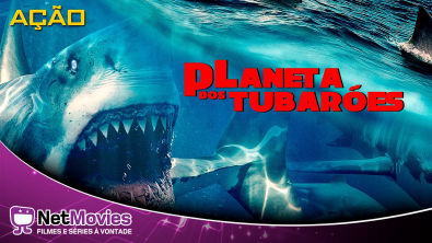 Planeta dos Tubarões - Filme Completo Dublado - Filme de Ação | NetMovies