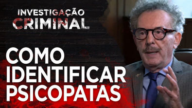 DR GUIDO PALOMBA - COMO IDENTIFICAR PSICOPATAS - INVESTIGAÇÃO CRIMINAL