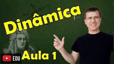 DINÂMICA - CONCEITOS FUNDAMENTAIS - AULA 1 - Prof Marcelo Boaro