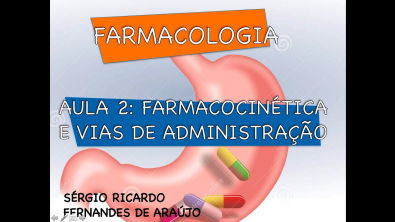 Curso de Farmacologia Aula 2 - Farmacocinetica - Absorção de fármacos 14