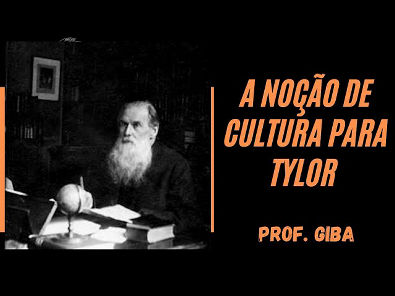 Antropologia - Noção de cultura para Tylor