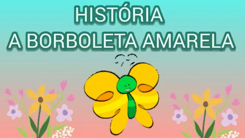MEIO AMBIENTE HISTÓRIA A BORBOLETA AMARELA VAMOS CUIDAR DOS NOSSOS RIOS