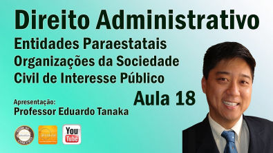 Dto Adm- Entidades Paraestatais-Organizações da Sociedade Civil de Interesse Público-Aula 18-Tanaka