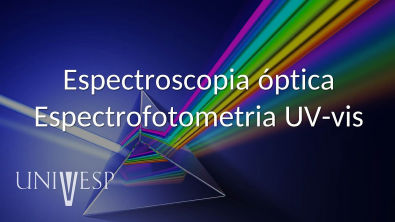 Análise Instrumental - Aula 05 - Espectroscopia óptica - Espectrofotometria UV-vis