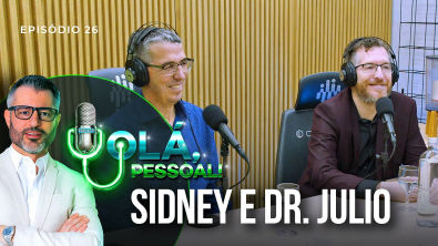 Dr Julio e Sidney O poder da hidratação na Saúde e Longevidade | Olá, Pessoal Podcast 26