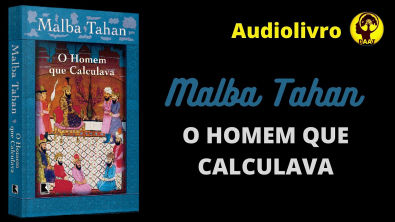 AudioBook Completo - O HOMEM QUE CALCULAVA (Malba Tahan) PRODOLO