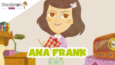 Ana Frank | Biografía en cuento para niños | Shackleton Kids