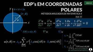 Aula 12 | Métodos Aplicados de Matemática II - EDP em Coordenadas Polares