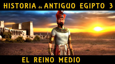 ANTIGUO EGIPTO 3 El Reino Medio - De Mentuhotep II a la invasión de los Hicsos (Docu Historia)