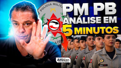 Concurso PM PB 2023 - Análise do edital em 5 minutos com Evandro Guedes - AlfaCon