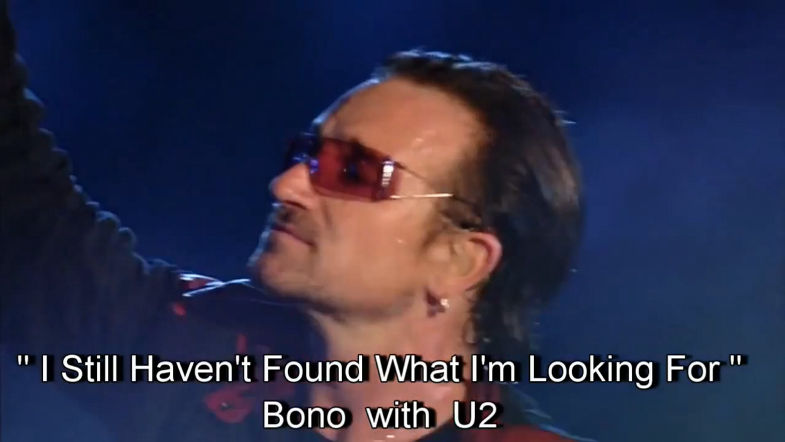 U2 - Trechos da música "I still haven't found what I'm looking for" com present perfect