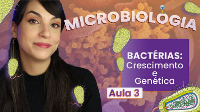 BACTÉRIAS crescimento e genética | Videoaula | Microbiologia | Flavonoide 3