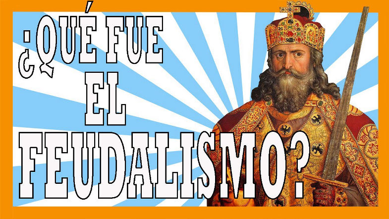 El feudalismo en la Edad Media Resumen y explicación