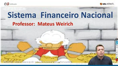 Ambiente Macroeconômico, Regulatório e Fundamentos de Economia e Finanças Sistema Financeiro Nacional 1