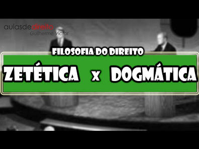 Zetética x Dogmática - Filosofia do Direito