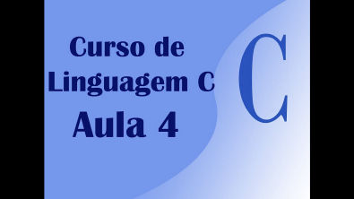 Curso de Linguagem C Aula 4.0 -  Criar Variaveis em C