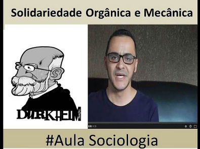 Émile Durkheim - Solidariedade Orgânica & Solidariedade Mecânica