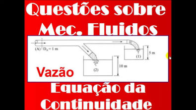 Questão 3.9 Equação da Continuidade - Vazão - Mecânica dos fluidos(Livro Franco Brunetti)