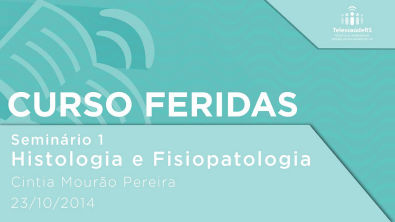 Seminário 1: Histologia e Fisiopatologia