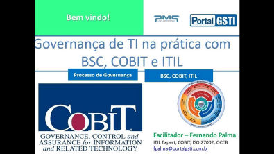 Governança de TI na prática, com BSC, COBIT e ITIL - COmeça em 13:33