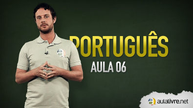 Português - Aula 06 - Análise sintática interna