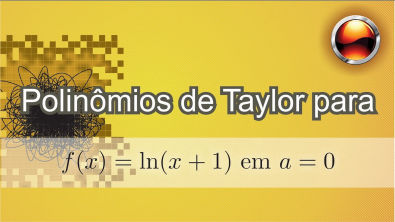 Polinômios de Taylor para f(x)=ln(x+1) em a=0