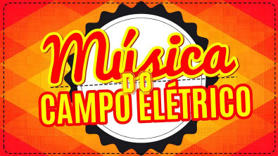 Campo Elétrico | Música