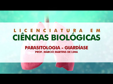 Parasitologia –  Giardíase  (Aula 03) com Prof. Márcio Martins de Lima