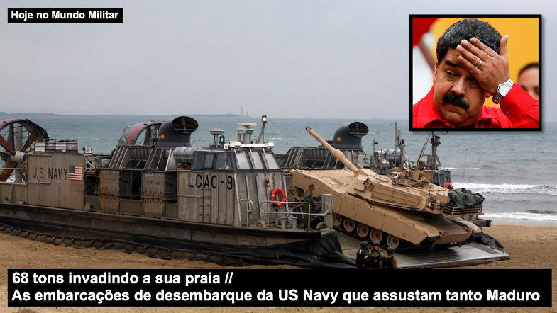 68 tons invadindo a sua praia As embarcações de desembarque da US Navy que assustam tanto Maduro