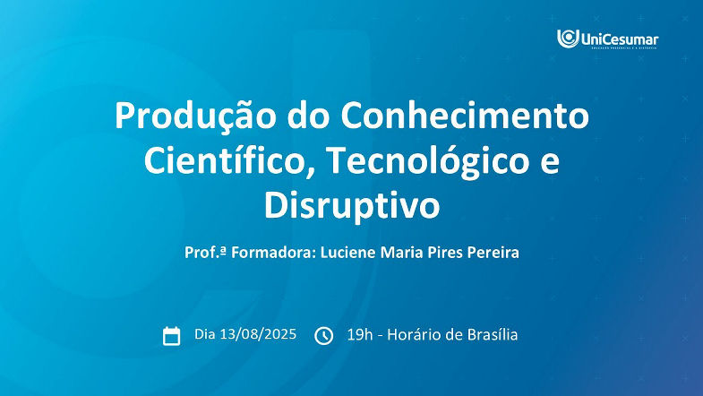 AULA 4 - 1308 - Prof. Luciene PRODUÇÃO DO CONHECIMENTO