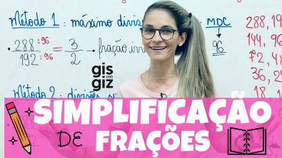 SIMPLIFICAÇÃO de FRAÇÕES |FRAÇÃO | Explicação detalhada | Matemática Básica | \Prof. Gis