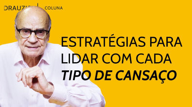 Como lidar com os diferentes tipos de cansaço?