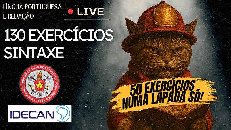 LIVE 56 - RESOLUÇÃO SEM MASSAGEM - 130 QUESTÕES DE SINTAXE - CBMERJ | IDECAN 2025 PARTE III