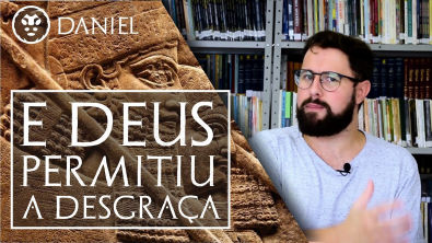 Quando Deus Permite a Desgraça | Daniel 11-7