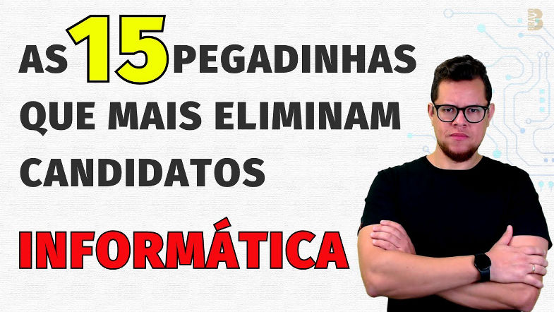 QUESTÕES DE INFORMÁTICA PARA CONCURSOS QUE TODO MUNDO ERRA (MAS NÃO DEVERIA!)