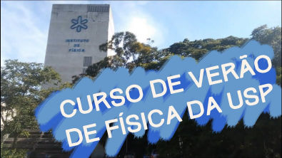 CURSO DE VERÃO DE FÍSICA 2016 - USP | Canal Mochileira do Design