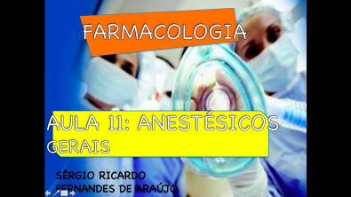 Curso de Farmacologia: Aula 11 - Anestésicos gerais - Estágios da anestesia