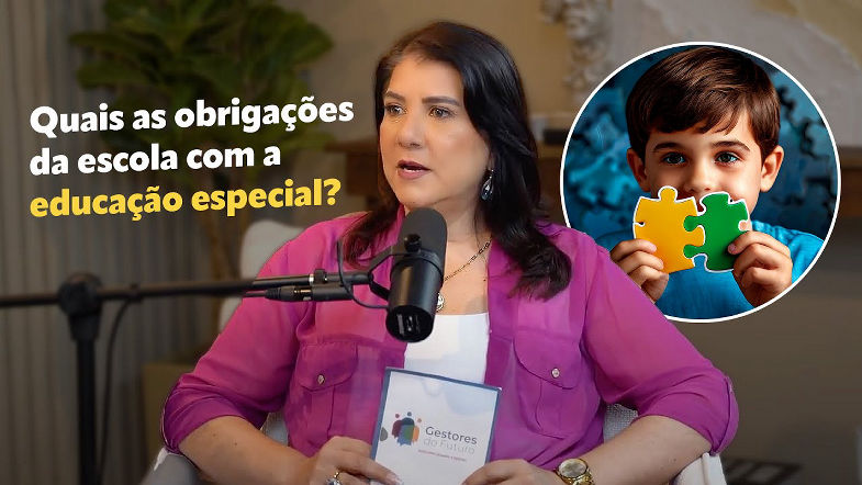 Quais as obrigacoes da escola com a educacao especial EP06 Programa Gestores do Futuro