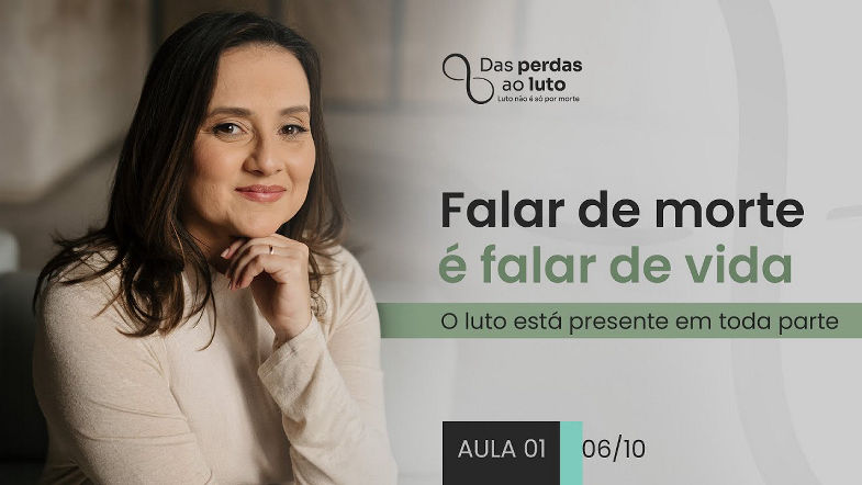 Das Perdas ao Luto | Aula 1