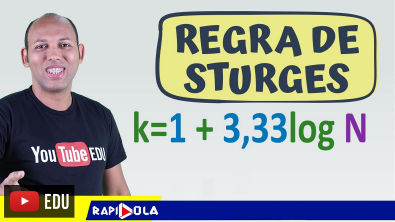 DISTRIBUIÇÃO DE FREQUÊNCIA COM CLASSES REGRA DE STURGES