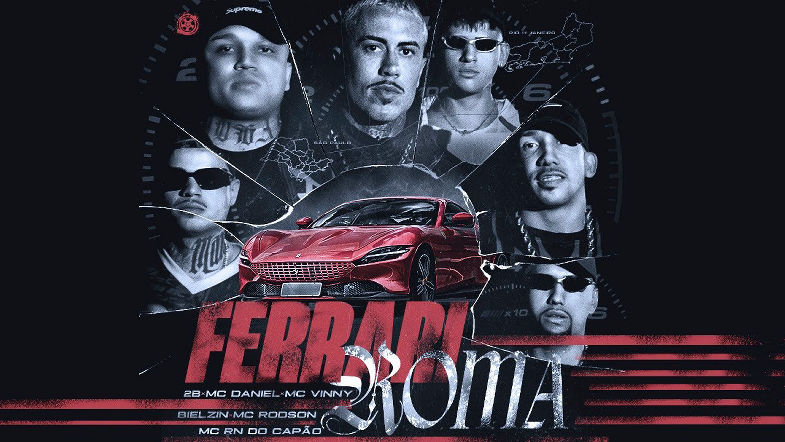 Marcha e PoucasFerrari Roma - Mc Daniel x Bielzin x Mc Rodson x RN do Capão x Mc Vinny (Prod. 2B)
