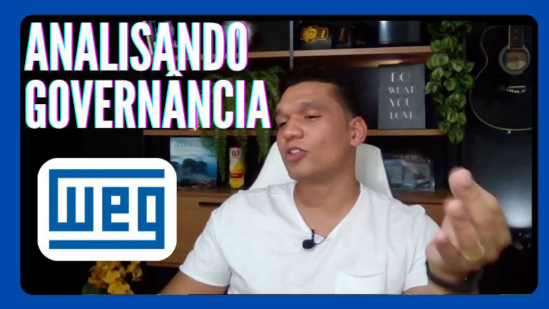 COMO ANALISO A GOVERNANÇA DA WEG