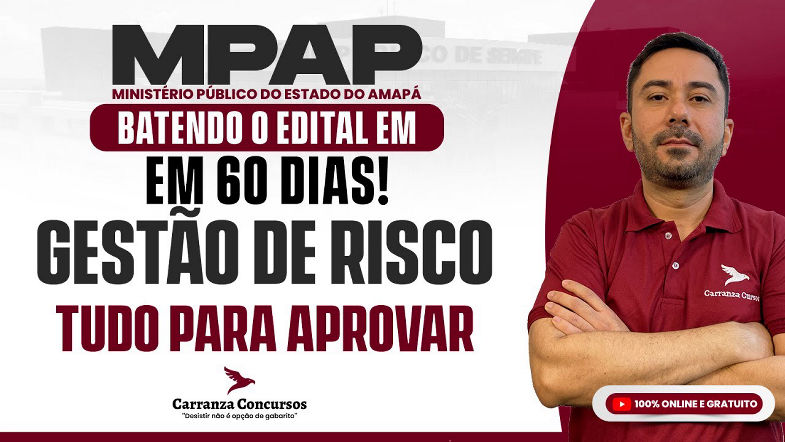Concurso MPAP 2025 Gestão de Riscos Aula Concurso Público | Tudo para Aprovar Ministério Público